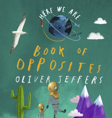 here we are: book of opposites