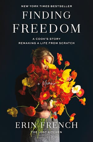 finding freedom - a cook's story: remaking a life from scratch