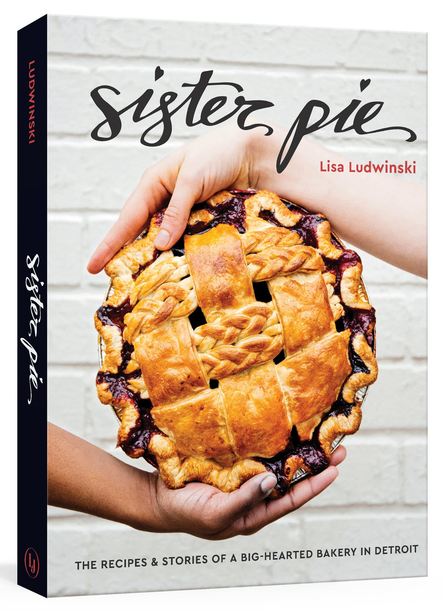 sister pie: the recipes and stories of a big-hearted bakery in detroit [a baking book]
