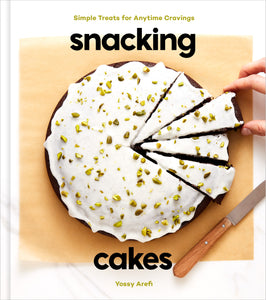 snacking cakes—simple treats for anytime cravings: a baking book