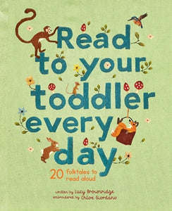read to your toddler every day: 20 classic folktales to read aloud