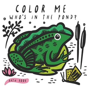 color me: who's in the pond bath book