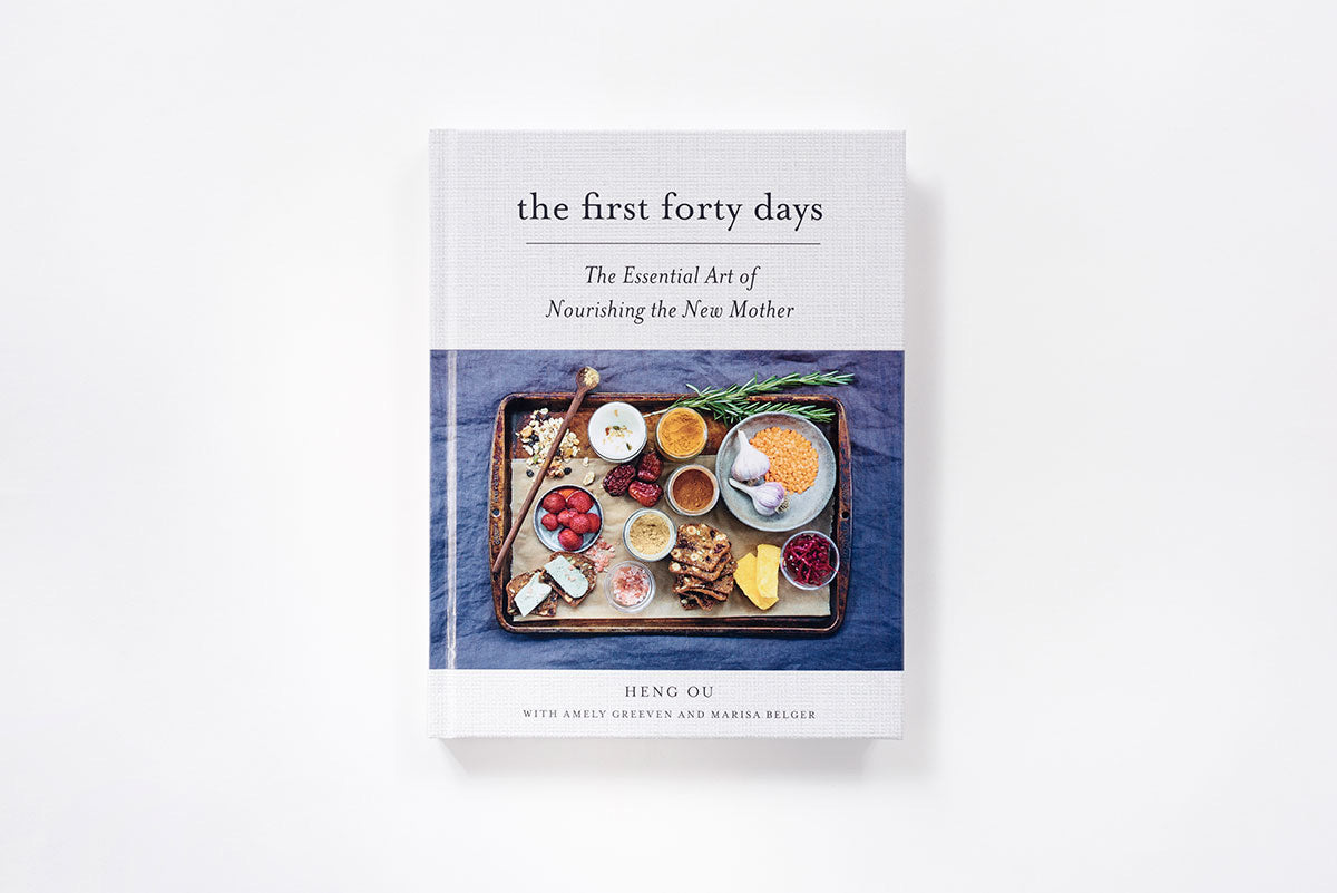 the first forty days: the essential art of nourishing the new mother