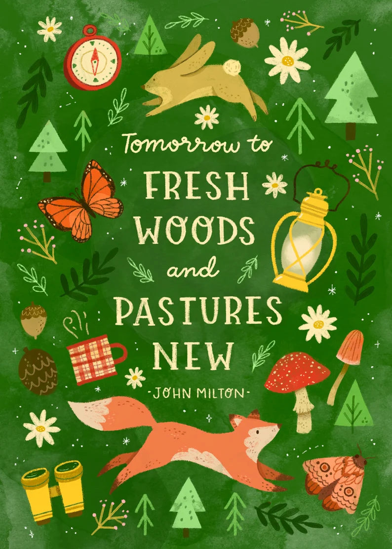 fresh woods and pastures new art print